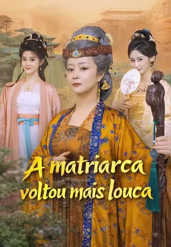 A matriarca voltou mais louca