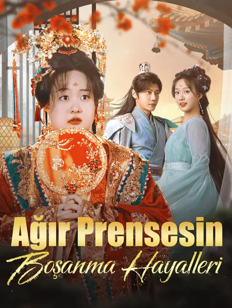 Ağır Prensesin Boşanma Hayalleri(Dublajlı)