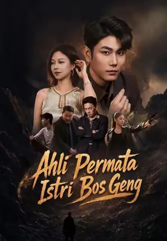 Ahli Permata Istri Bos Geng