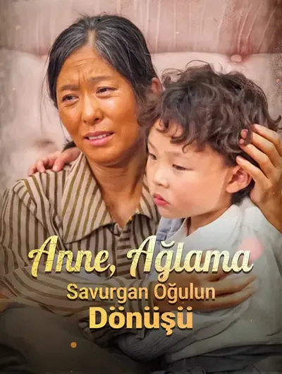 Anne, Ağlama: Savurgan Oğulun Dönüşü