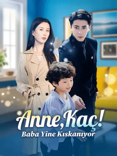 Anne, Kaç! Baba Yine Kıskanıyor(Dublajlı)