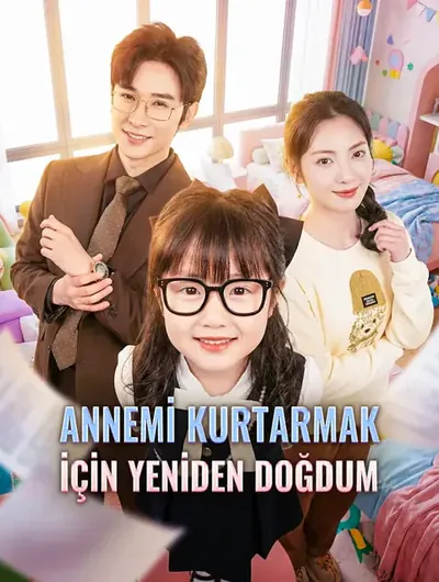 ANNEMİ KURTARMAK İÇİN YENİDEN DOĞDUM