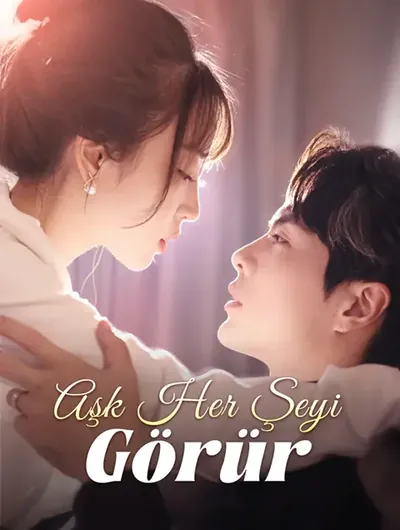 Aşk Her Şeyi Görür(Dublajlı)