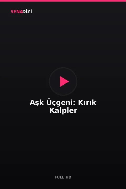 Aşk Üçgeni: Kırık Kalpler