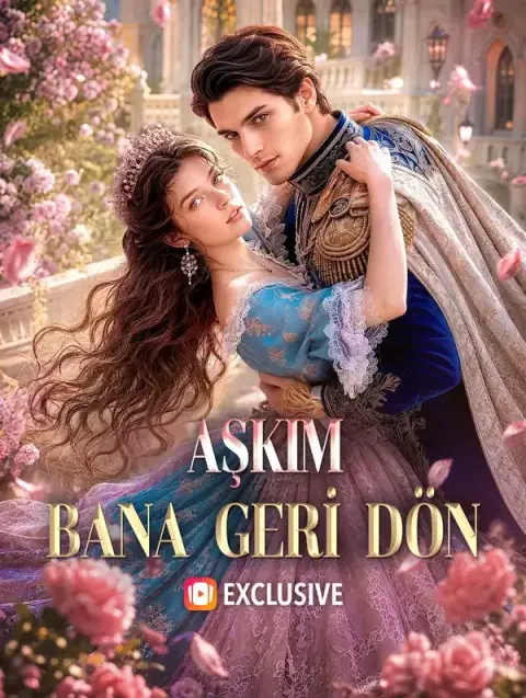 AŞKIM, BANA GERİ DÖN (Dublajlı)