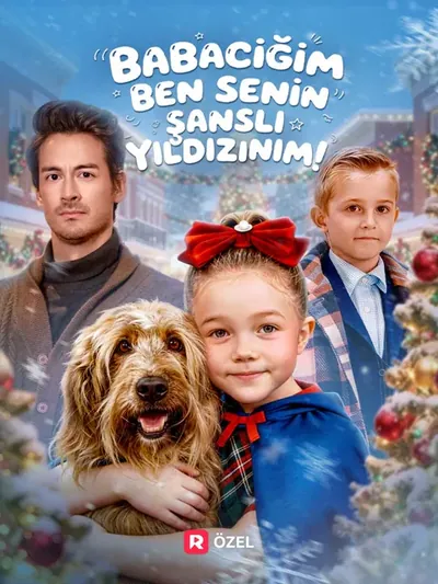 Babacığım Ben Senin Şanslı Yıldızınım!