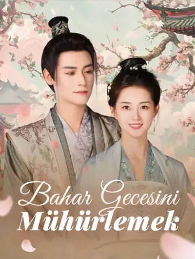 Bahar Gecesini Mühürlemek(Dublajlı)