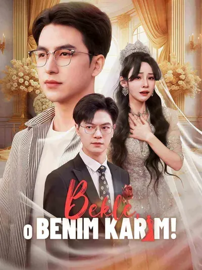 Bekle, O Benim Karım!