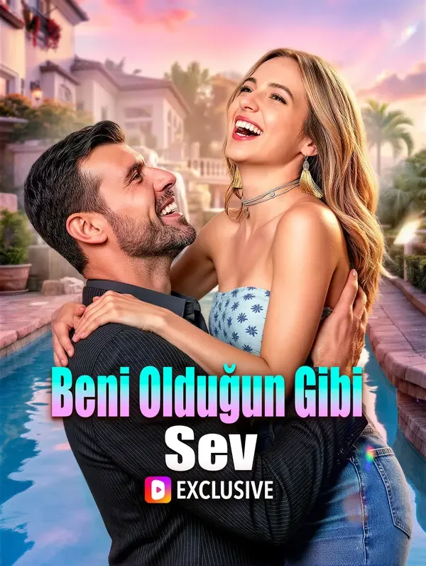 Beni Olduğun Gibi Sev (Dublajlı)