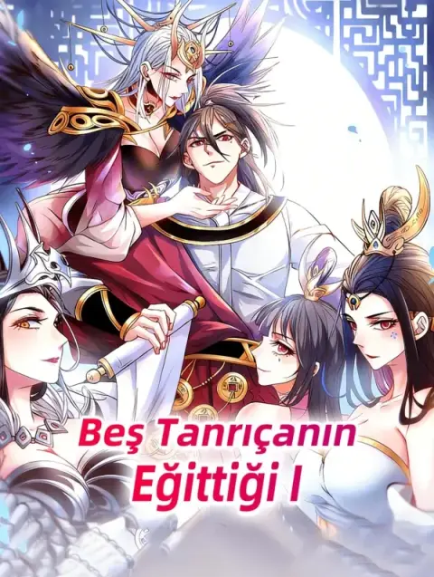 Beş Tanrıçanın Eğittiği I