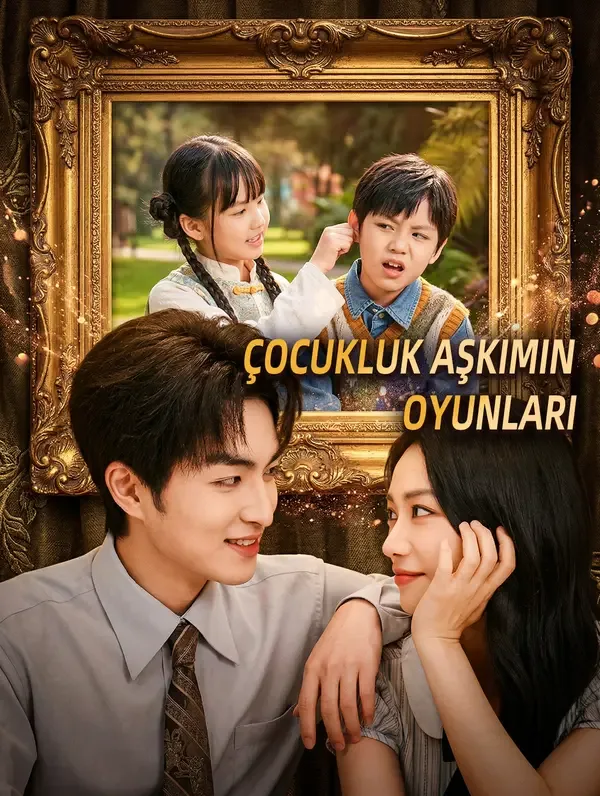 Çocukluk Aşkımın Oyunları