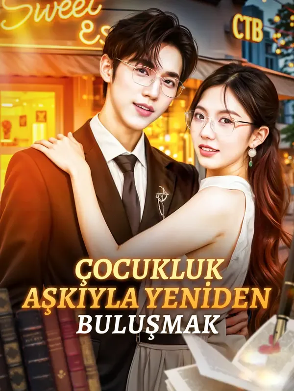 ÇOCUKLUK AŞKIYLA YENİDEN BULUŞMAK(Dublajlı