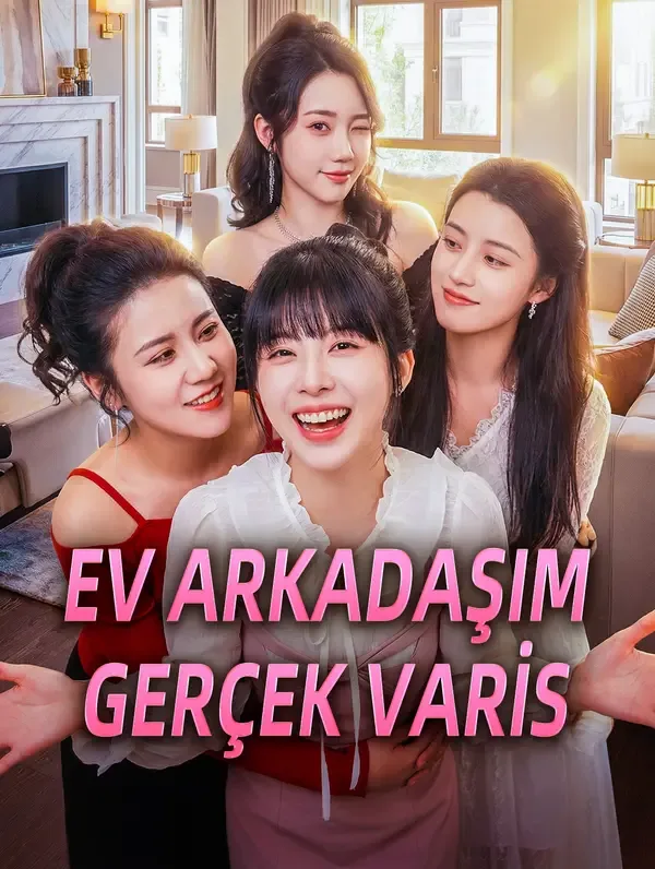 EV ARKADAŞIM GERÇEK VARİS