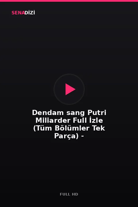 Dendam sang Putri Miliarder