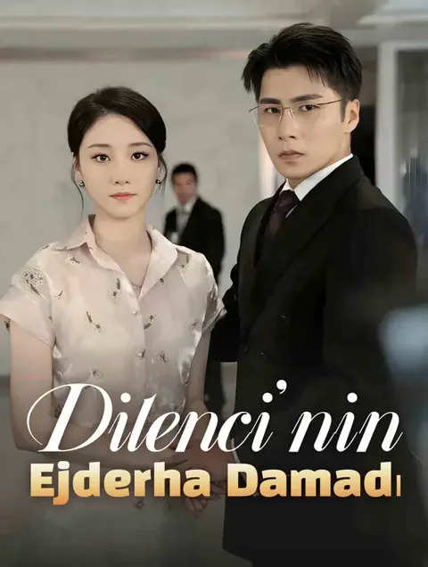 Dilenci'nin Ejderha Damadı(Dublajlı)