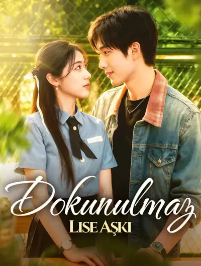 Dokunulmaz: Lise Aşkı(Dublajlı)