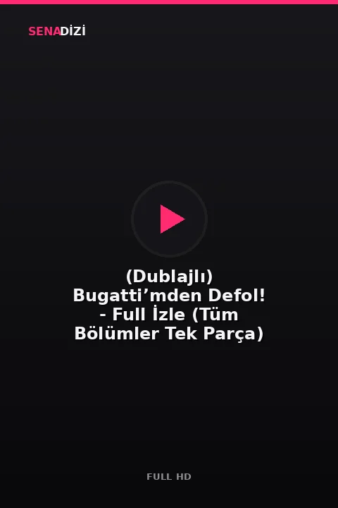 (Dublajlı) Bugatti’mden Defol! - Full İzle (Tüm Bölümler Tek Parça)