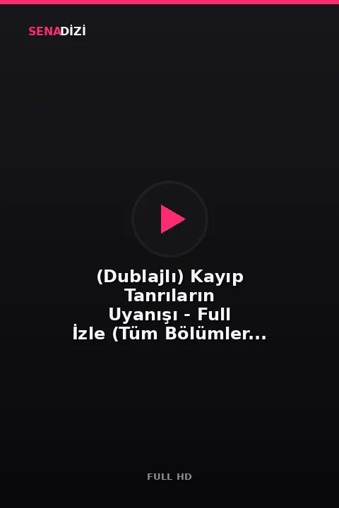 (Dublajlı) Kayıp Tanrıların Uyanışı - Full İzle (Tüm Bölümler Tek Parça)