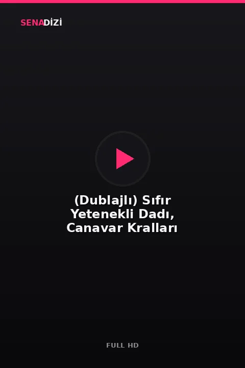 (Dublajlı) Sıfır Yetenekli Dadı, Canavar Kralları