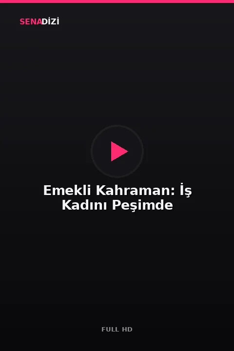 Emekli Kahraman: İş Kadını Peşimde