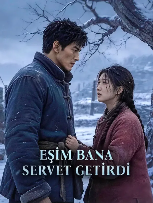 EŞİM BANA SERVET GETİRDİ