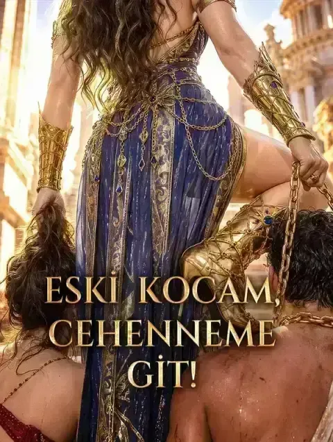ESKİ KOCAM, CEHENNEME GİT(Türkçe Dublaj)