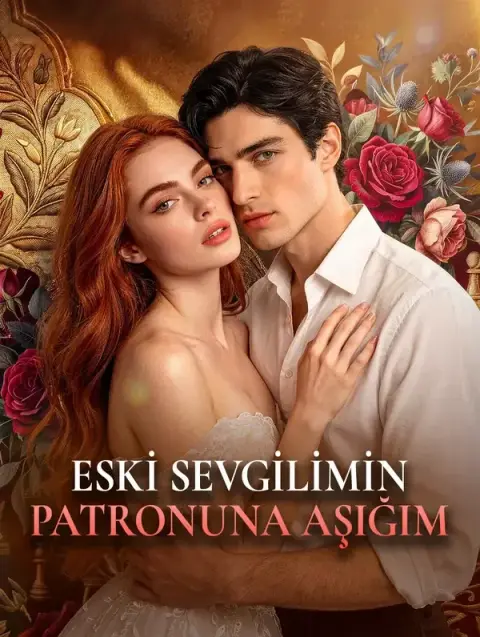 ESKİ SEVGİLİMİN PATRONUNA AŞIĞIM