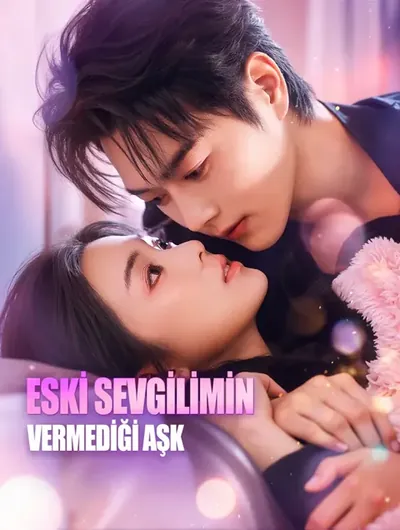 ESKİ SEVGİLİMİN VERMEDİĞİ AŞK(Dublajlı)
