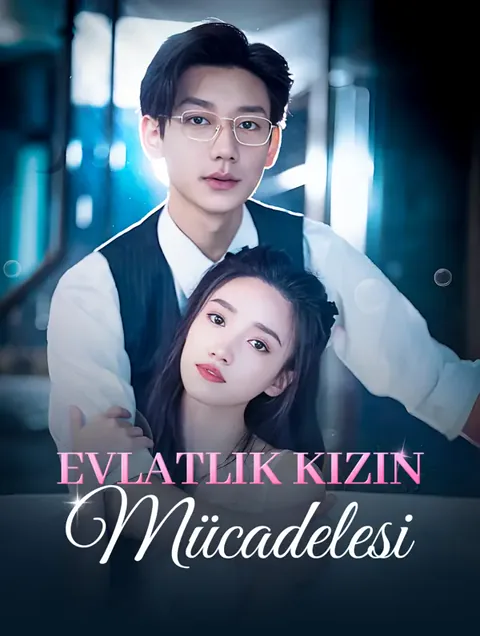Evlatlık Kızın Mücadelesi(Dublajlı)