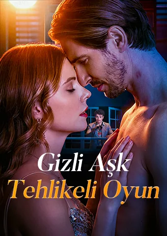 Gizli Aşk, Tehlikeli Oyun