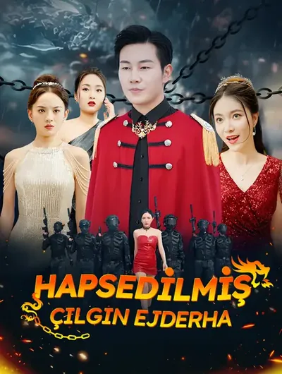 Hapsedilmiş Çılgın Ejderha