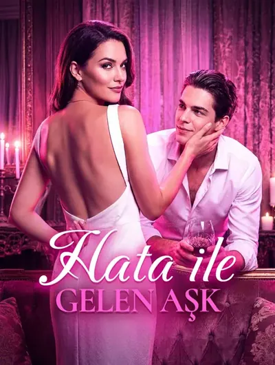 Hata ile Gelen Aşk