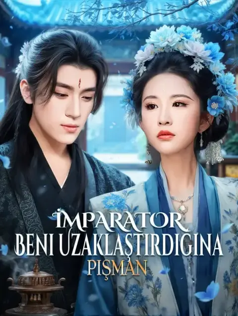 İmparator, Beni Uzaklaştırdığına Pişman (Dublajlı)