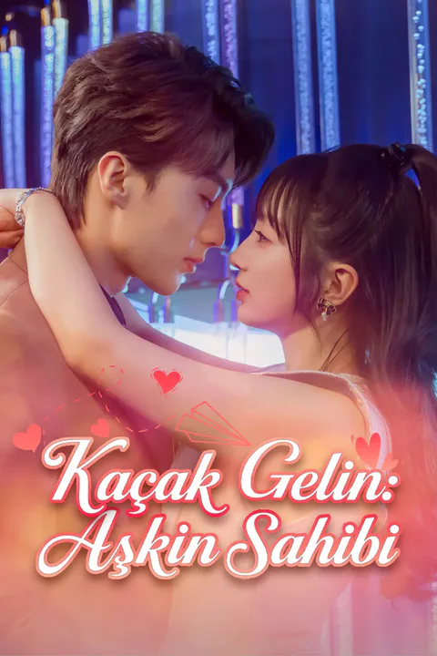 Kaçak Gelin: Aşkın Sahibi