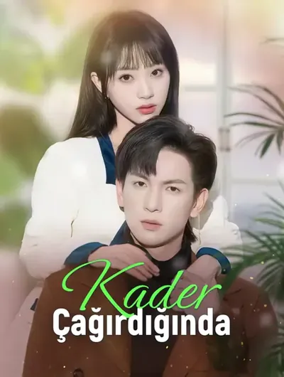 Kader Çağırdığında