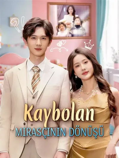 KAYBOLAN MİRASÇININ DÖNÜŞÜ