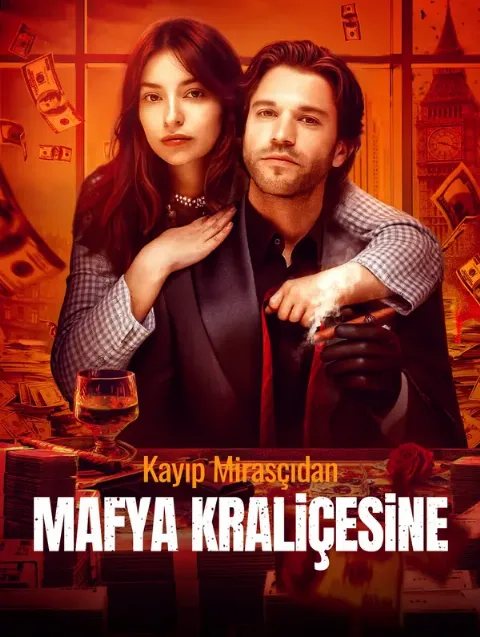 Kayıp Mirasçıdan Mafya Kraliçesine