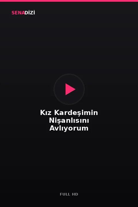 Kız Kardeşimin Nişanlısını Avlıyorum