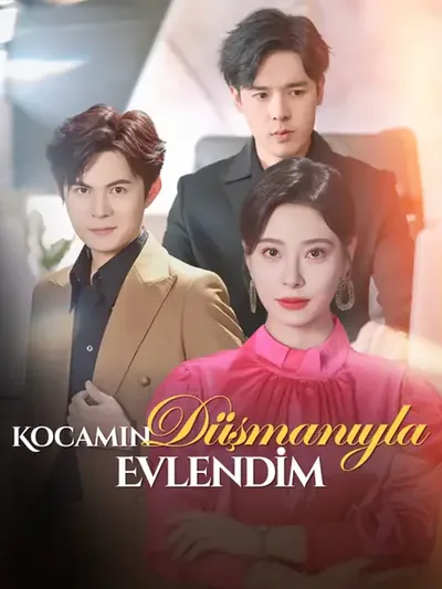 KOCAMIN DÜŞMANIYLA EVLENDİM