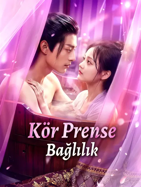 Kör Prense Bağlılık(Dublajlı)