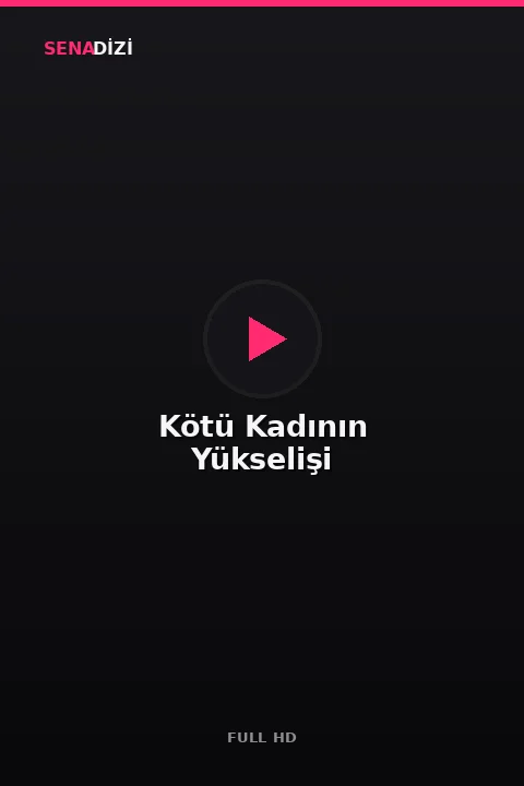 Kötü Kadının Yükselişi