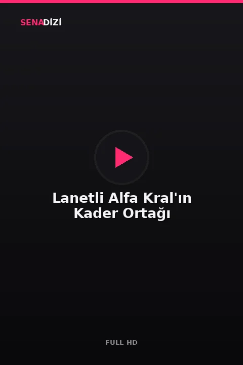 Lanetli Alfa Kral'ın Kader Ortağı
