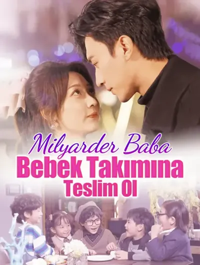 Milyarder Baba: Bebek Takımına Teslim Ol(Dublajlı)