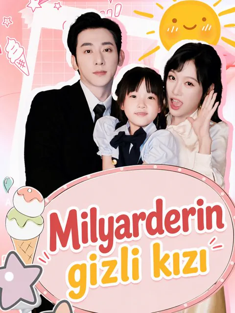 MİLYARDERİN GİZLİ KIZI