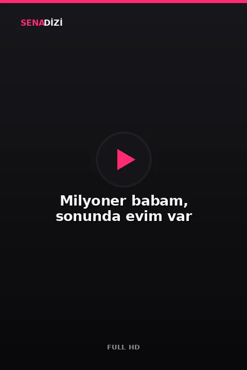 Milyoner babam, sonunda evim var