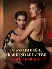 Nişanlım Değil, Kardeşiyle Yattım! İşler Karıştı!