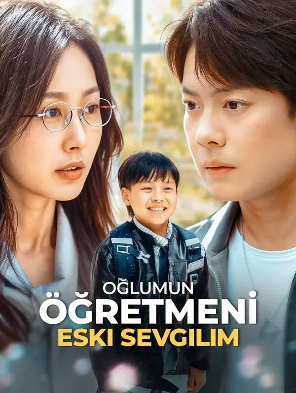 Oğlumun Öğretmeni, Eski Sevgilim(Dublajlı