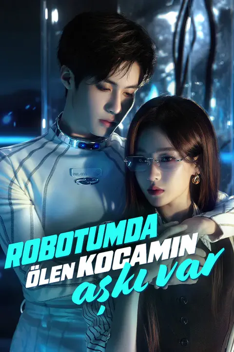 Robotumda Ölen Kocamın Aşkı Var
