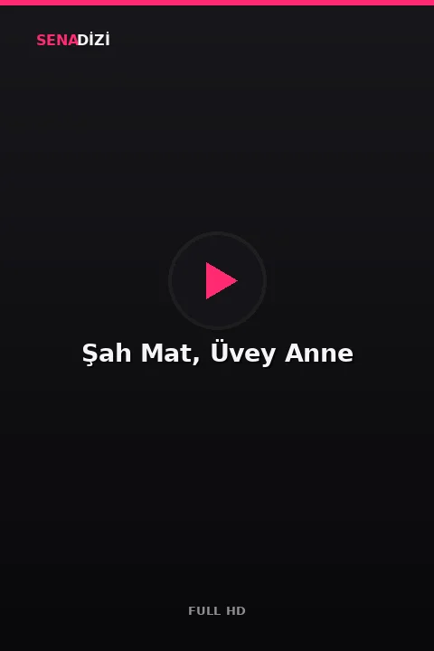 Şah Mat, Üvey Anne