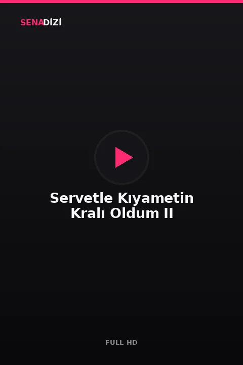 Servetle Kıyametin Kralı Oldum II